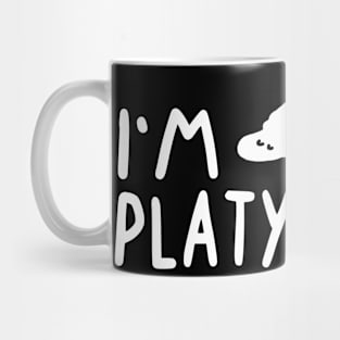 Platytastic pun human sleep animal Mug